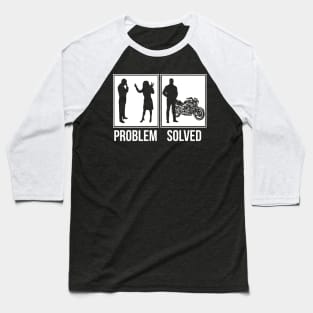 Problem solved Baseball T-Shirt